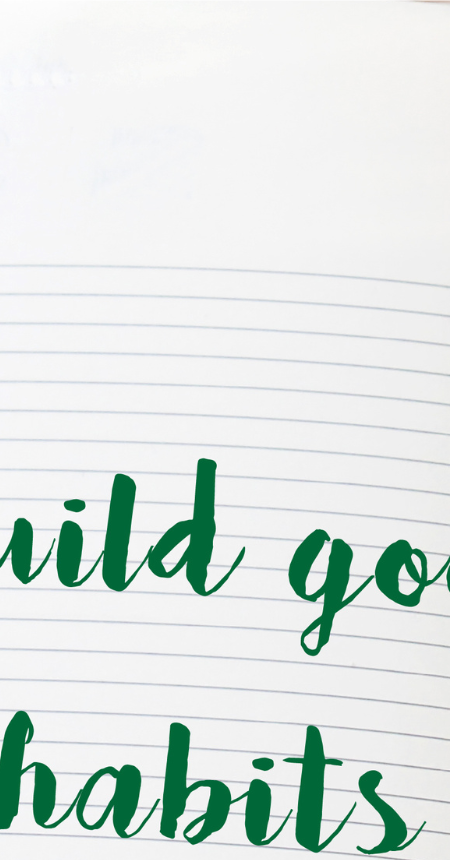 ⁠⁠Build Healthy Habits