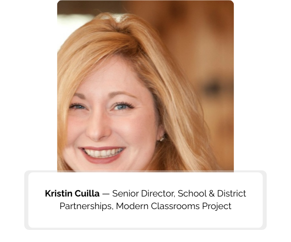 Kristin Cuilla — Senior Director, School & District Partnerships, Mode