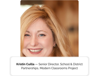Kristin Cuilla — Senior Director, School & District Partnerships, Mode